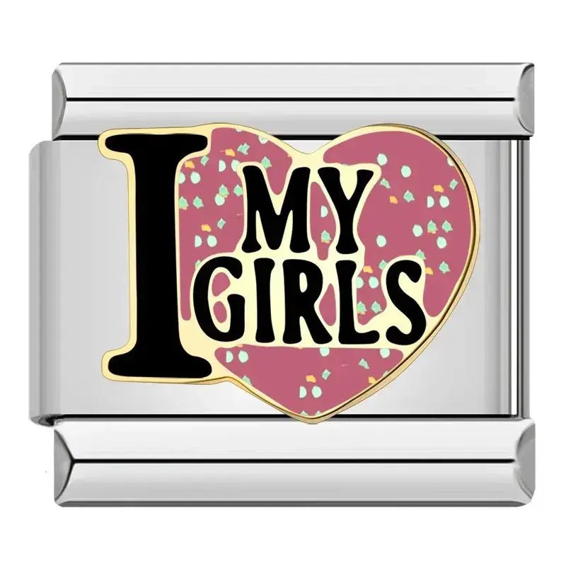 I Love My Girls